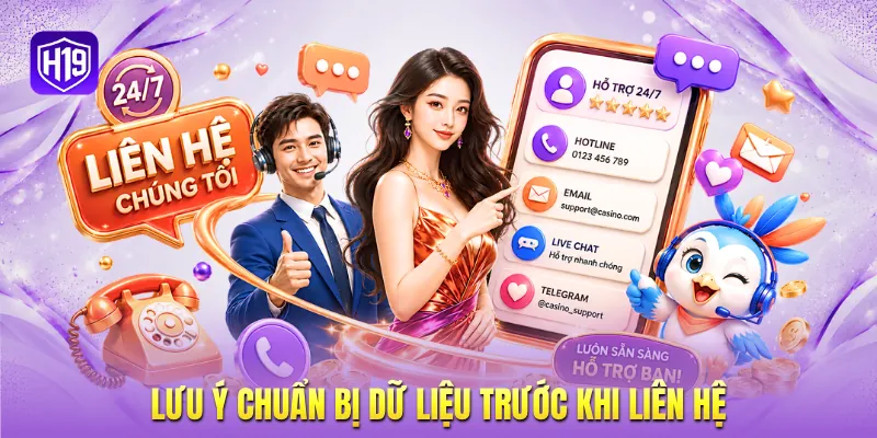 Lưu ý chuẩn bị dữ liệu trước khi liên hệ